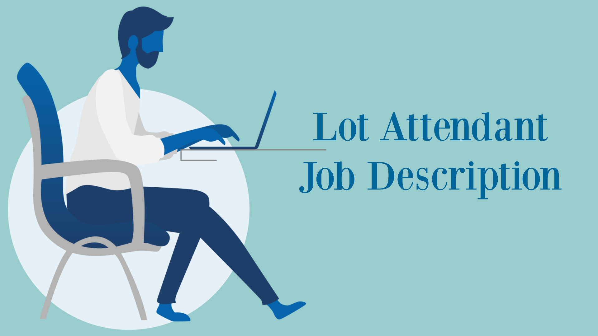 Comprehensive Lot Attendant Job Description, Duties, Responsibilities, Requirements, and Qualifications